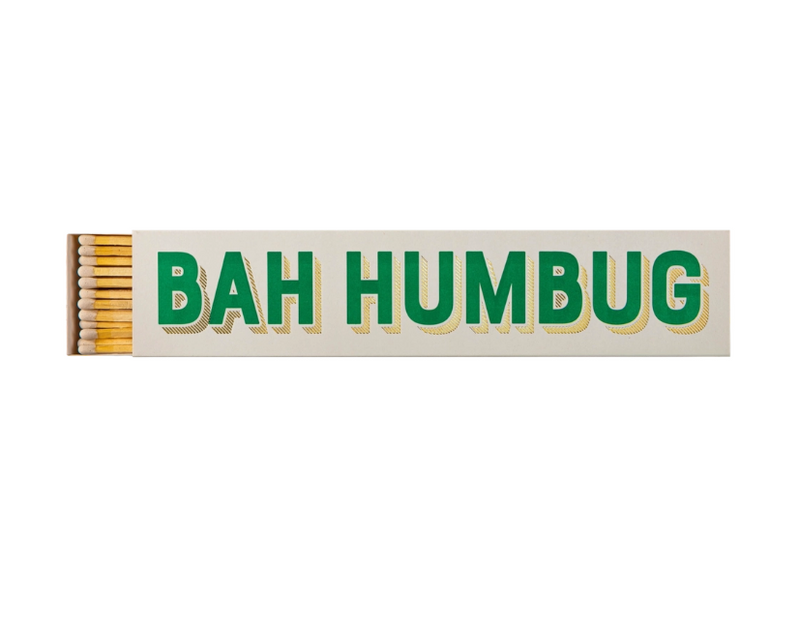 Bah Humbug Long Matches